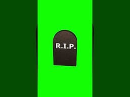 Rest in peace green screen RIP R.I.P.