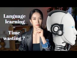 Do We Still Need to Learn a Language in the AI Era?