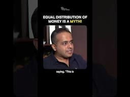 Equal Distribution of Money is a MYTH!