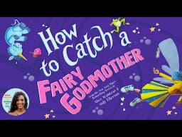 🧚 How to Catch a Fairy Godmother Read Aloud Bedtime Story For Kids