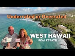 Let's Play A Real Estate Game:  "Underrated or Overrated?" For West Hawaii