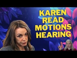 Karen Read Motions Hearing