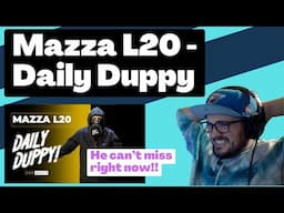 Mazza L20 - Daily Duppy [Reaction] | Some guy's opinion