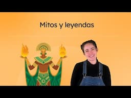 Mitos y leyendas - Spanish 3 for Teens!