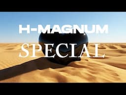 H Magnum - Spécial [Visualizer]