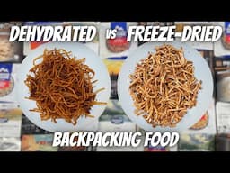 How to Make Your Own Backpacking Food | Freeze-Dried vs Dehydrated Backpacking Meals