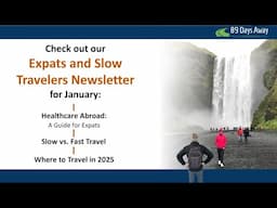 Our Expat and Slow Travel Newsletter for January