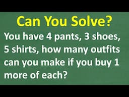 Can You Solve This? Outfit Combinations Math Challenge!