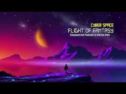 Cyber Space - Flight of Fantasy (Special Version)