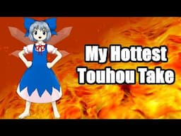 My Hottest Touhou Take | Cirno Day 2024