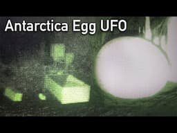 Antarctica Egg UFO Footage with Alien Sleeping Pod Leaked by Anonymous Whistleblower UAP News