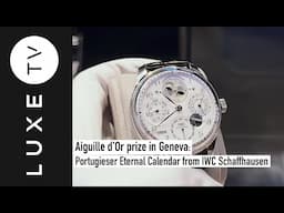 Aiguille d'Or prize in Geneva: Portugieser Eternal Calendar from IWC Schaffhausen