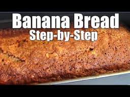 Foolproof Banana Bread