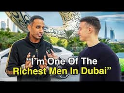 Asking Dubai Moguls How They Got Rich!