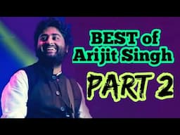 BEST OF ARIJIT SINGH HEART TOUCHING ROMANTIC SONG PART 2 BY PLAYBACK SINGER ARIJIT SINGH MUSIC