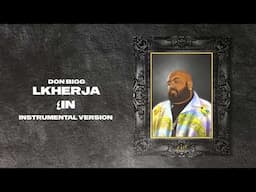 DON BIGG - Lkherja (٤in Instrumental Version)