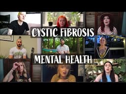 Cystic Fibrosis Patients talk Mental Health