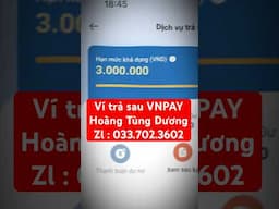 Ví trả sau VNPAY dễ đăng kí, dễ duyệt, dễ rút. Hướng dẫn rút ví trả sau hạn mức tối đa #vitrasau