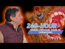 240-hour Spring Festival Tour in Chongqing