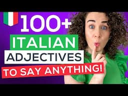 175 MOST USED Italian Adjectives (+ FREE PDF) [Italian for Beginners]