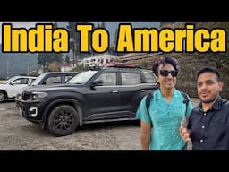 India To America By Road - Mahindra Scorpio-N 😍