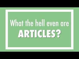 Articles: What the hell even are they?!