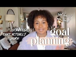 2025 Goal Planning | Strategies to meet all your goals!