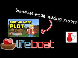 Plots Getting Added to Lifeboat Survival Mode?!