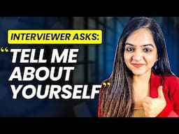 How to answer: Tell me about yourself in a job interview | Sample Answer for freshers & experienced