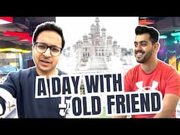 A DAY WITH OLD FRIEND -EY KA DOST