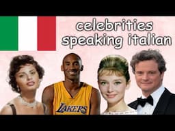 celebrities speaking italian