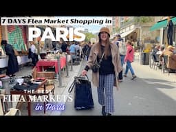 THE BEST FLEA MARKETS IN PARIS! 7 Days Shopping Markets All Over Paris! Where to find the best deals