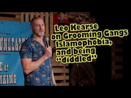 Standup comedian Leo Kearse on Grooming Gangs, Islamophobia, Russell Brand & Being 'Diddled'