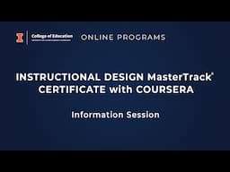 Instructional Design MasterTrack® Certificate with Coursera - Information Session