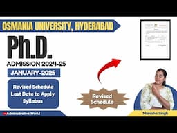 Last Date to Apply for PhD in Osmania University || Revised Schedule