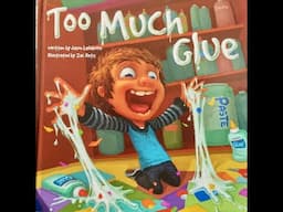 Too much Glue [Children's story | Read Aloud]