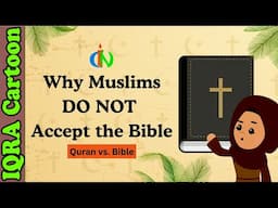 Why Muslims Believe in Jesus but NOT the Bible? | Can God's Word Change | Bible vs. Quran