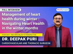 Management of heart health during winters with Dr Deepak Puri | Max Hospital.