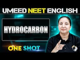 HYDROCARBON  in 1 Shot | All Concepts Covered | UMEED NEET in Pure English