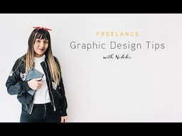 Freelance Design Tips: How to find clients, communication, & more!