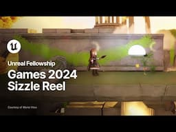 Unreal Fellowship: Games | 2024 Sizzle Reel