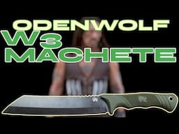 ODENWOLF W-MACHETE - H.R.C +  FIRST IMPRESSIONS