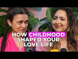 How Childhood Shaped Your Love Life