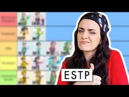 ESTP tier-ranking the 16 personalities