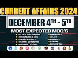 DECEMBER 4,5th CURRENT AFFAIRS 2024 MOST IMPORTANT CONCEPTS & MCQ'S FOR ALL COMPETITIVE EXAMS