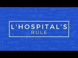 L Hospital’s Rule by  @wallacemath