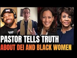 Pastor Explains the Truth About Black Women and DEI