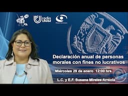 Declaración anual de personas morales con fines no lucrativos | 29ENE25 | Consultorio Fiscal Radio