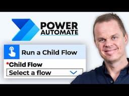 Child Flows in Power Automate Explained – Tutorial from Start to Finish