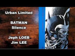 Urban Limited BATMAN Silence Jeph LOEB Jim LEE